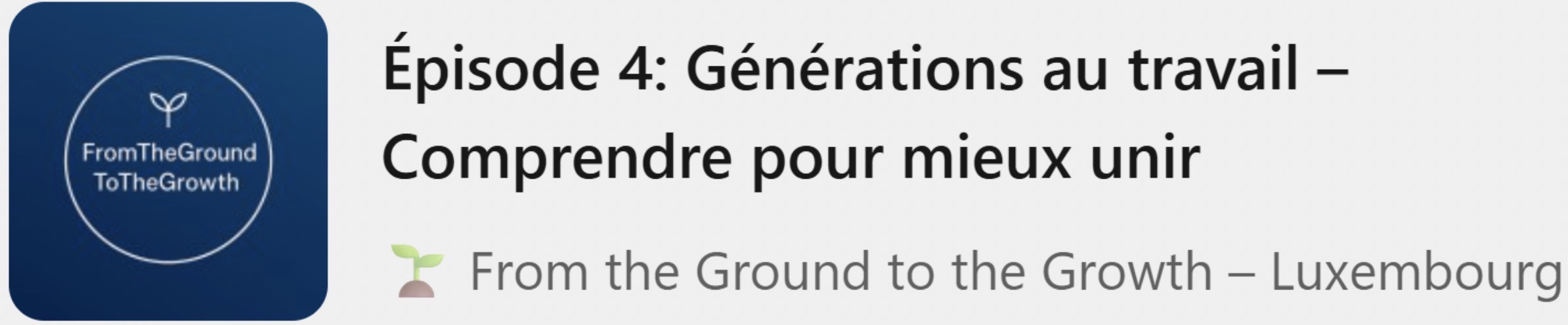 Podcast - Générations au travail